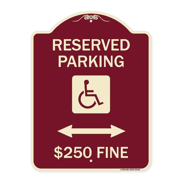 Signmission Reserved Parking $250 Fine Heavy-Gauge Aluminum Architectural Sign, 24" x 18", BU-1824-23163 A-DES-BU-1824-23163 - main